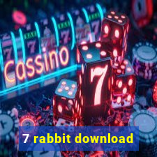 7 rabbit download